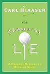 The Downhill Lie: A Hacker's Return to a Ruinous Sport