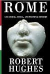Rome: A Cultural, Visual, and Personal History