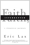 Faith, Interrupted: A Spiritual Journey