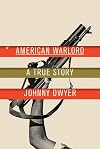 American Warlord: A True Story