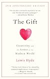 The Gift: Creativity and the Artist in the Modern World