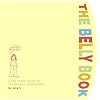 The Belly Book: A Nine-Month Journal for You and Your Growing Belly