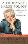 A Thousand Names for Joy: Living in Harmony with the Way Things Are