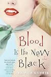 Blood Is the New Black