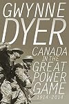 Canada in the Great Power Game 1914-2014