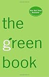 The Green Book: The Everyday Guide to Saving the Planet One Simple Step at a Time