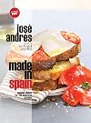 Made in Spain: Spanish Dishes for the American Kitchen