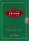 Cringe: Teenage Diaries, Journals, Notes, Letters, Poems, and Abandoned Rock Operas