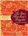 The Spice Merchant's Daughter: Recipes and Simple Spice Blends for the American Kitchen
