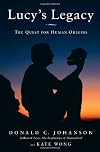 Lucy's Legacy: The Quest for Human Origins