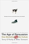 The Age of Persuasion: How Marketing Ate our Culture