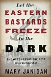 Let the Eastern Bastards Freeze in the Dark: The West Versus the Rest Since Confederation
