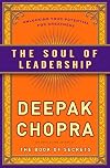 The Soul of Leadership: Unlocking Your Potential for Greatness