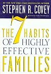 The 7 Habits of Highly Effective Families