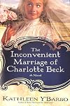 The Inconvenient Marriage of Charlotte Beck