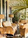 Perfect Porches: Designing Welcoming Spaces for Outdoor Living