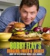 Bobby Flay's Burgers, Fries, and Shakes