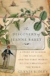 The Discovery of Jeanne Baret: A Story of Science, the High Seas, and the First Woman to Circumnavigate the Globe