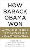 How Barack Obama Won: A State-by-State Guide to the Historic 2008 Presidential Election (Vintage)