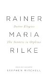Duino Elegies / The Sonnets to Orpheus