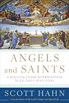 Angels and Saints: A Biblical Guide to Friendship with God's Holy Ones