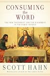 Consuming the Word: The New Testament and The Eucharist in the Early Church