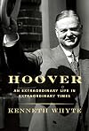 Hoover: An Extraordinary Life in Extraordinary Times
