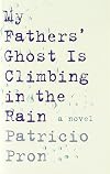 My Fathers' Ghost Is Climbing in the Rain