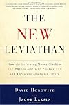 The New Leviathan: How the Left-Wing Money-Machine Shapes American Politics and Threatens America's Future