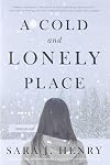 A Cold and Lonely Place