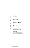 Sorry Please Thank You: Stories
