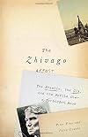The Zhivago Affair: The Kremlin, the CIA, and the Battle Over a Forbidden Book