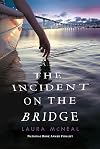 The Incident on the Bridge