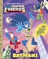 DC Super Friends: BATMAN!