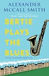 Bertie Plays the Blues