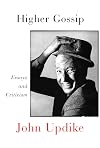 Higher Gossip: Essays and Criticism