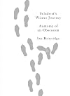 Schubert's winter journey : anatomy of an obsession