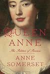 Queen Anne: The Politics of Passion