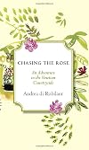 Chasing the Rose: An Adventure in the Venetian Countryside