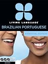 Living Language Brazilian Portuguese, Essential Edition: Beginner course, including coursebook, 3 audio CDs, and free online learning