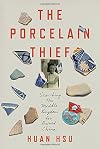 The Porcelain Thief: Searching the Middle Kingdom for Buried China