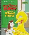 The Poky Little Puppy Comes to Sesame Street