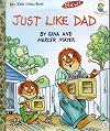 Just Like Dad