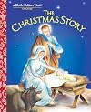 The Christmas Story (A Little Golden Book)