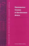 Demographic Change in Sub-Saharan Africa (Population Dynamics of Sub-Saharan Africa)