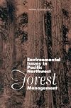 Environmental issues in Pacific Northwest forest management