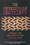 The Unpredictable Certainty: Information Infrastructure Through 2000
