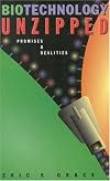 Biotechnology Unzipped: Promises & Realities