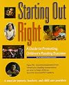 Starting Out Right: A Guide to Promoting Children's Reading Success