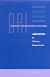 Dietary Reference Intakes: Applications in Dietary Assessment (Dietary Reference Intakes (Paperback))